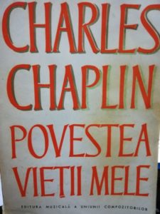 Charles Chaplin - Povestea vieții mele
