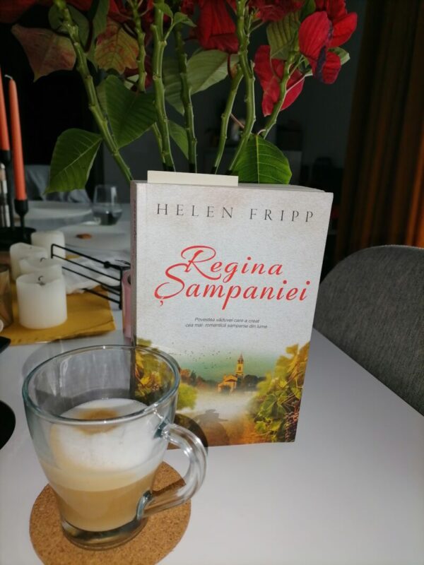 Regina șampaniei de Helen Fripp (recomandare) Sursa arhiva pers Regina Șampaniei carte