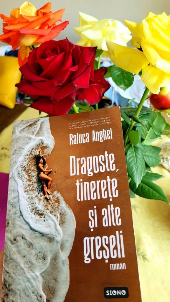 Dragoste, tinerețe și alte greșeli - Raluca Anghel Sursa: arhiva personală dragoste