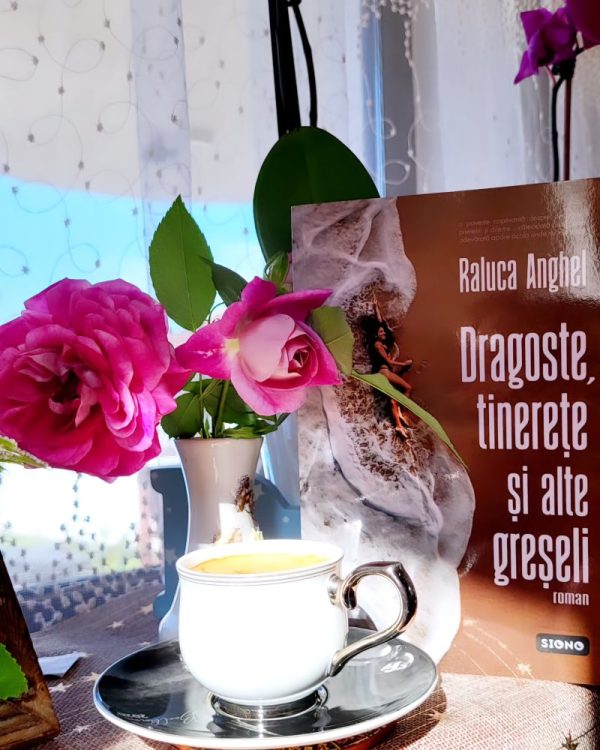 Dragoste, tinerețe și alte greșeli - Raluca Anghel Sursa: arhiva personală IMG 20240419 095725 414 1 Dragoste, tinerețe și alte greșeli - Raluca Anghel
