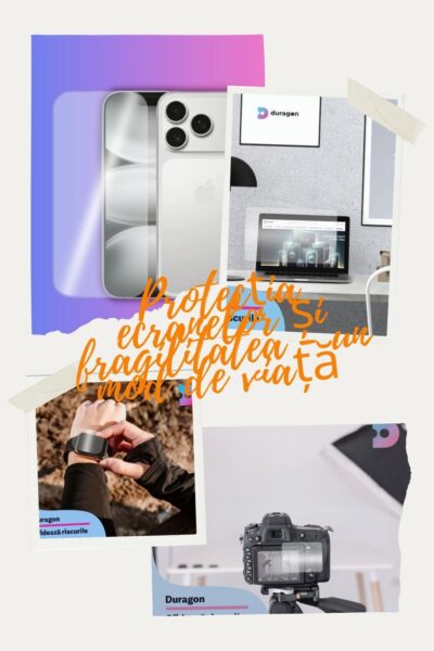 Protecția ecranelor și fragilitatea - un mod de viață Sursa: Duragon fb protecția ecranelor
